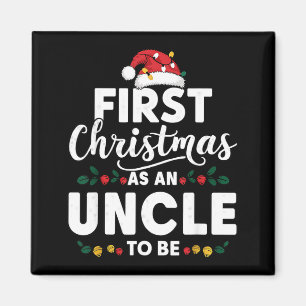 Funny First Christmas As An Uncle To Be New Uncle  Magnet