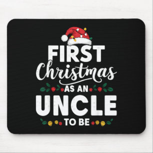 Funny First Christmas As An Uncle To Be New Uncle  Mouse Pad