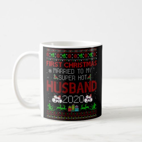 Funny First Christmas Married To My Super Hot Husb Coffee Mug