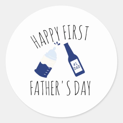 Funny First Fathers Day  Wishes 1 DAD  T_Shirt  Classic Round Sticker