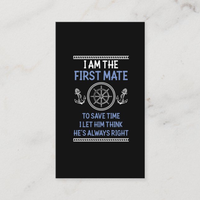 Funny First Mate Joke Nautic Sailing Humor Business Card (Front)
