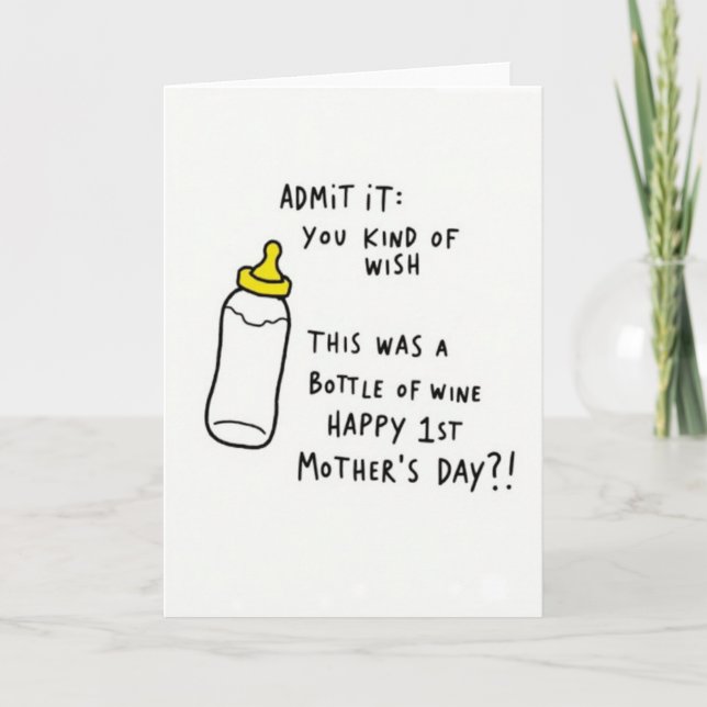 Funny First Mothers Day Bottle Card (Front)