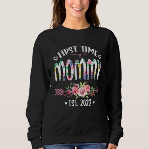 Funny First Time Mommy Birthday Mothers Day Cute F Sweatshirt