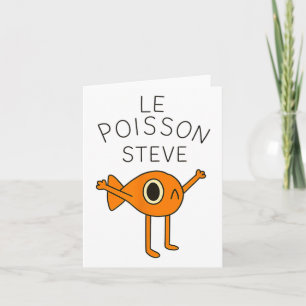 Funny Fish Le Poisson Steve For Kids Women Men Card