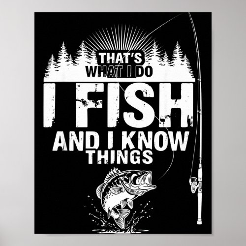 Funny fish quote that's what do fish and know poster