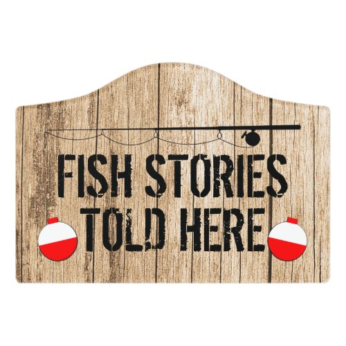 Funny Fish Stories Fishing Door Sign