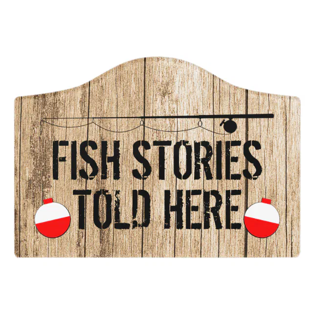 Humorous Fish Shop Signs Funny Fish Stories Fishing Door Sign | Zazzle
