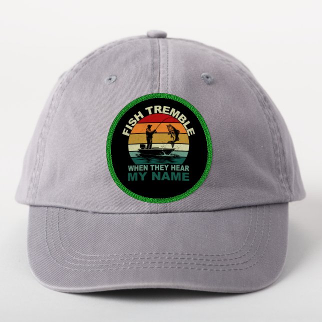 Funny Fish Tremble When They Hear My Name Fishing Patch (On Headwear)
