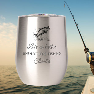 Funny Fisherman Gift, Fishing Quote Personalized Thermal Wine Tumbler