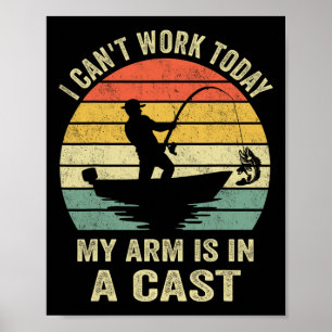 Funny Fisherman I Can Work Today  Poster