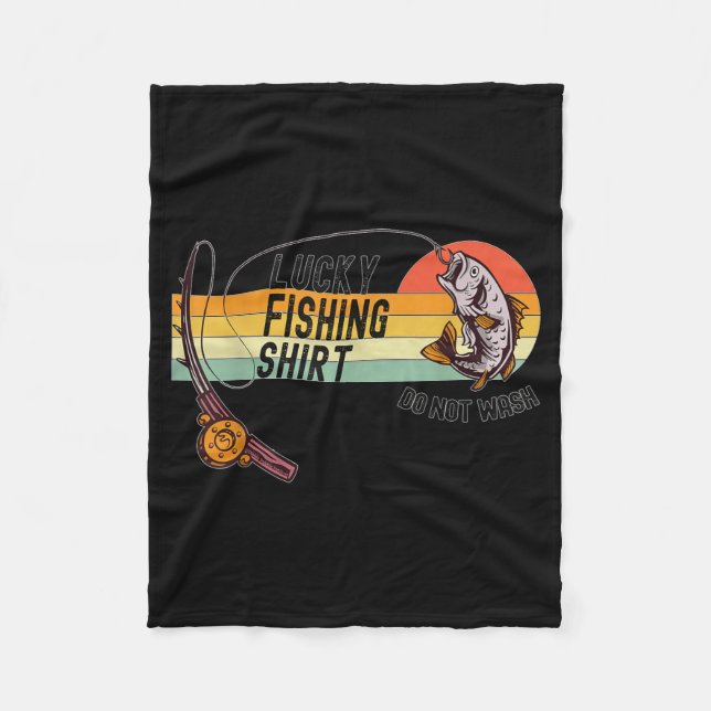 Funny Fisherman's Lucky Fishing Shirt - Do Not Wa- Fleece Blanket (Front)