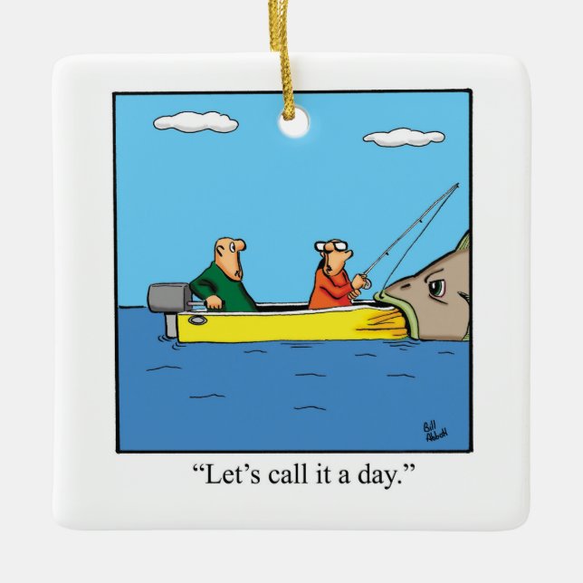 Funny Fishermen Humor  Ceramic Ornament (Front)