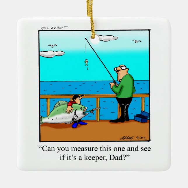 Funny Fishermen Humor  Ceramic Ornament (Front)
