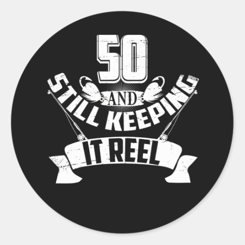 Funny Fishing 50th Birthday Gift Fisherman 50 Year Classic Round Sticker