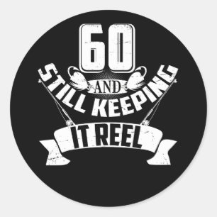 Funny Fishing 60th Birthday Gift Fisherman 60 Year Classic Round Sticker