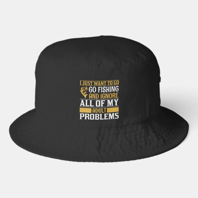 Funny fishing adult problems  bucket hat (Front)