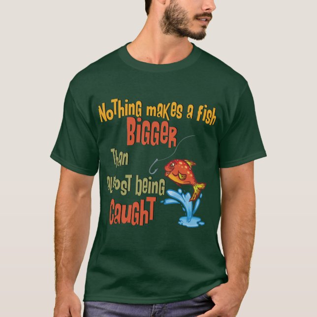 Funny Fishing - Almost Caught T-Shirt (Front)