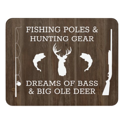 Funny Fishing and Hunting Door Sign