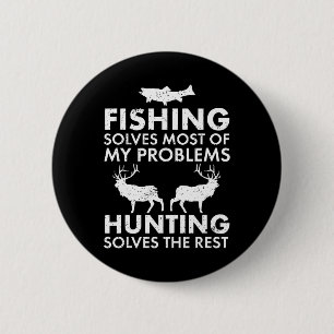 Funny Fishing And Hunting Gift Christmas Humor Hun Button