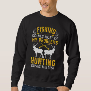 Funny Fishing And Hunting Gift Christmas Humor Hun Sweatshirt