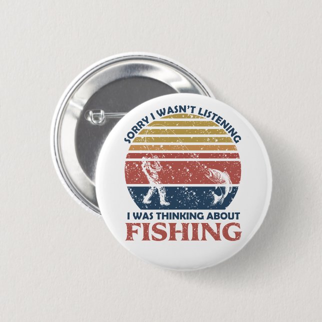 Funny fishing button (Front & Back)