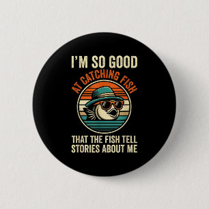 Funny Fishing Catching Fish Vintage Fisherman B Gr Button