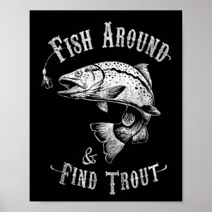 Funny Fishing Fish Around Find Trout  Poster