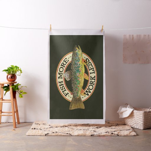 Funny Fishing - FISH MORE - WORK LESS Fabric