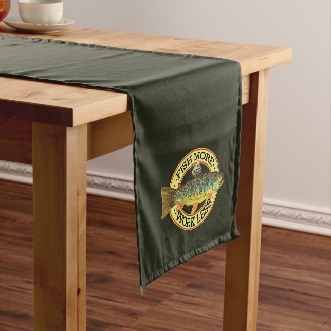 Funny Fishing - FISH MORE - WORK LESS Short Table Runner (In Situ)