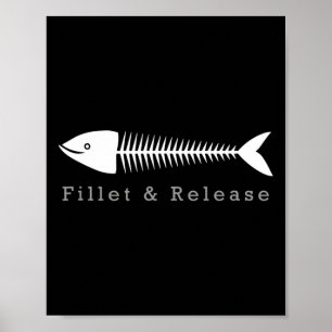 Funny Fishing Fisherman Humor Tee Fillet And Relea Poster