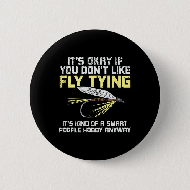 Funny Fishing Fly Fishing Gift  Button (Front)
