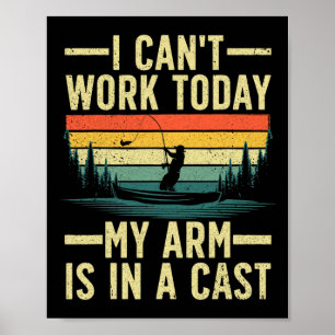 Funny Fishing For Men Women Fisherman Arm Cast Fis Poster