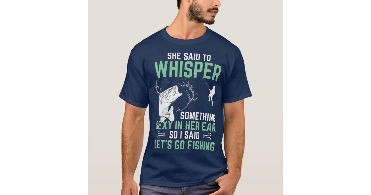 Funny Fishing Gift For Men With Saying Fisherman T-Shirt