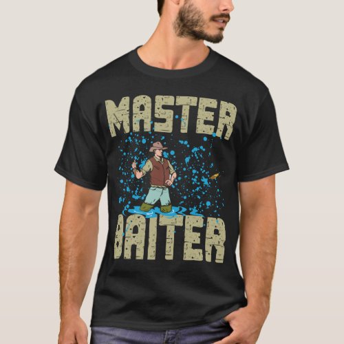 Funny Fishing Gift Master Baiter T_Shirt