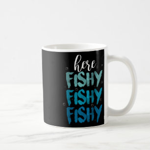 Funny Fishing Here Fishy Love Summer Lake Gift Coffee Mug
