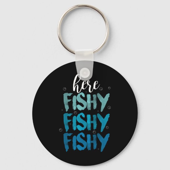 Funny Fishing Here Fishy Love Summer Lake Gift  Keychain (Front)