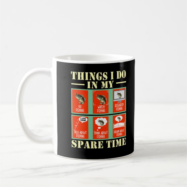 Funny Fishing Humor Fisherman Coffee Mug (Left)