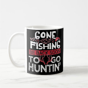 Funny Fishing & Hunting Coffee Mug Fathers Day
