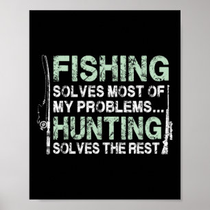 Funny Fishing Hunting Shirts For Men Hunters And F Poster