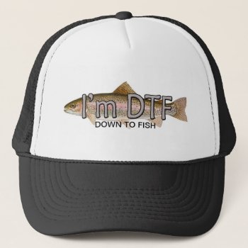 Funny Fishing  Im Down To Fish Hat by Caliburr at Zazzle