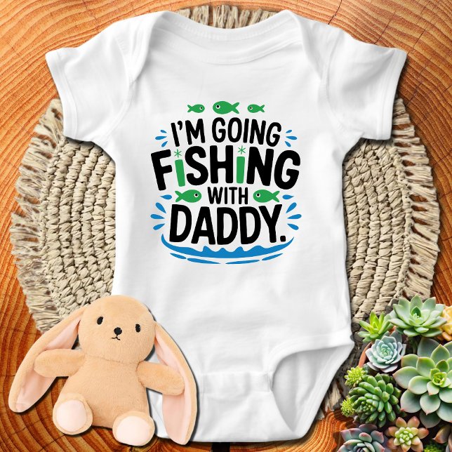 Funny Fishing | I'm Going Fishing with Daddy Baby Bodysuit (Creator Uploaded)
