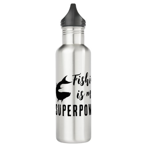 Funny  Fishing is my Superpower Fishing Quote Stainless Steel Water Bottle
