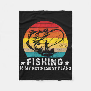 Funny Fishing Lover And Retired Fishing Is My Reti Fleece Blanket