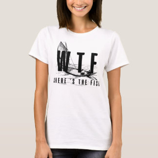 funny fishing lover gift - wtf where's the fish _5 T-Shirt