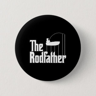 Funny Fishing Meme Of The Rodfather Fishing Rod  Button