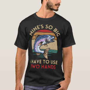 Funny Fishing Mine's Big Use Two Hands Bass Fish D T-Shirt