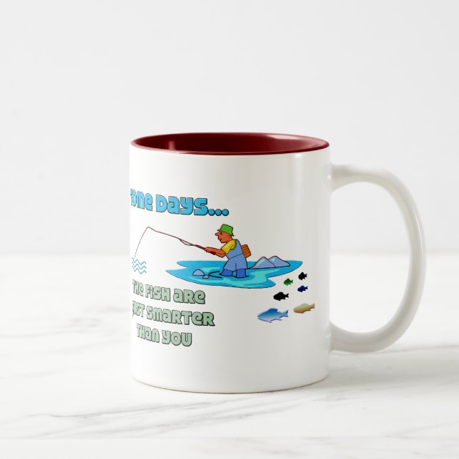 Funny Fishing Mug  Fishing Humor Fish Are Smarter (Right)