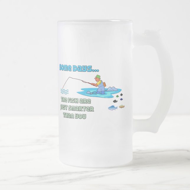 Funny Fishing Mug  Fishing Humor Fish Are Smarter (Right)