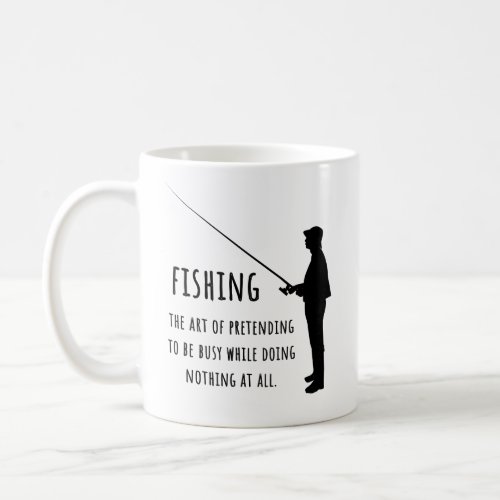 Funny Fishing mug Fishing joke Coffee Mug