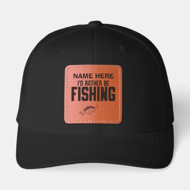 Funny Fishing Personalized Name Rather Be Fishing Leather Patch Hat (Front)